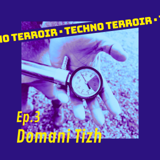 Episode #3 - Domaine Tizh